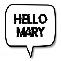 Hello Mary Hello Mary